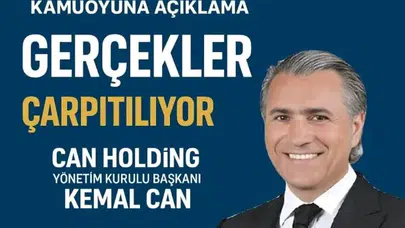 CAN HOLDİNG YAPTIĞI YAZILI AÇIKLAMA İLE O İDDİALARI YALANLADI!