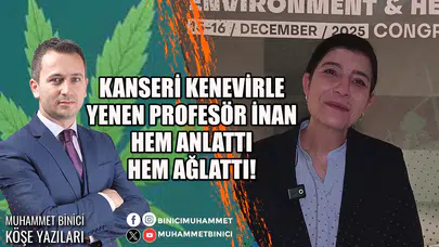 KANSERİ KENEVİRLE YENEN PROFESÖR İNAN HEM ANLATTI HEM AĞLATTI!