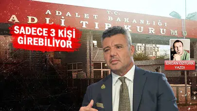 ADLİ TIP KURUMU’NDA SADETTİN SARAM ÖRNEKLERİ İÇİN SIKI YÖNETİM ÖNLEMİ!