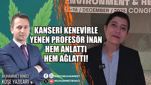 KANSERİ KENEVİRLE YENEN PROFESÖR İNAN HEM ANLATTI HEM AĞLATTI!