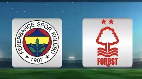 FENERBAHÇE NOTTİNGHAM FOREST KARŞISINDA AVANTAJ ARIYOR!