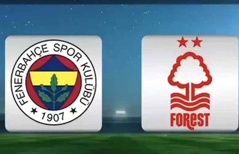 FENERBAHÇE NOTTİNGHAM FOREST KARŞISINDA AVANTAJ ARIYOR!
